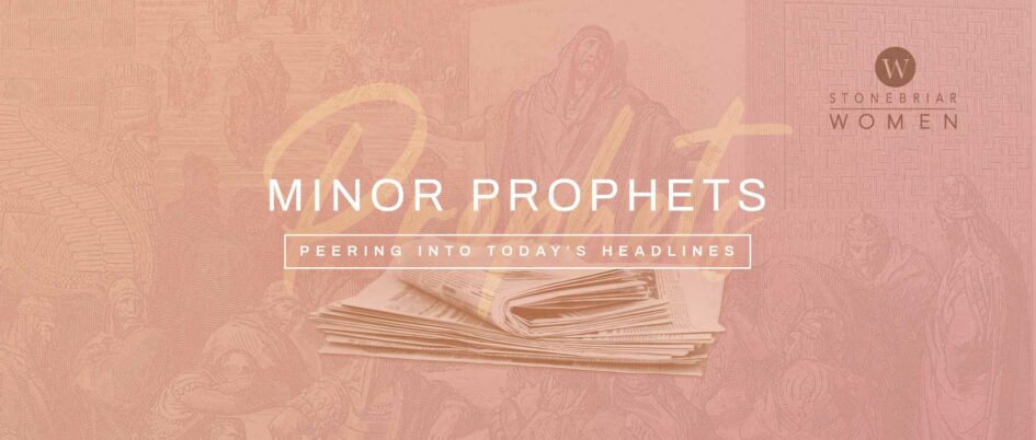 Minor Prophets: Peering Into Today’s Headlines